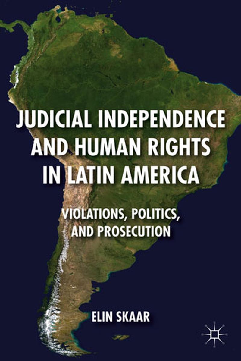 Human Rights In Latin America A Politics Of Terror And Hope